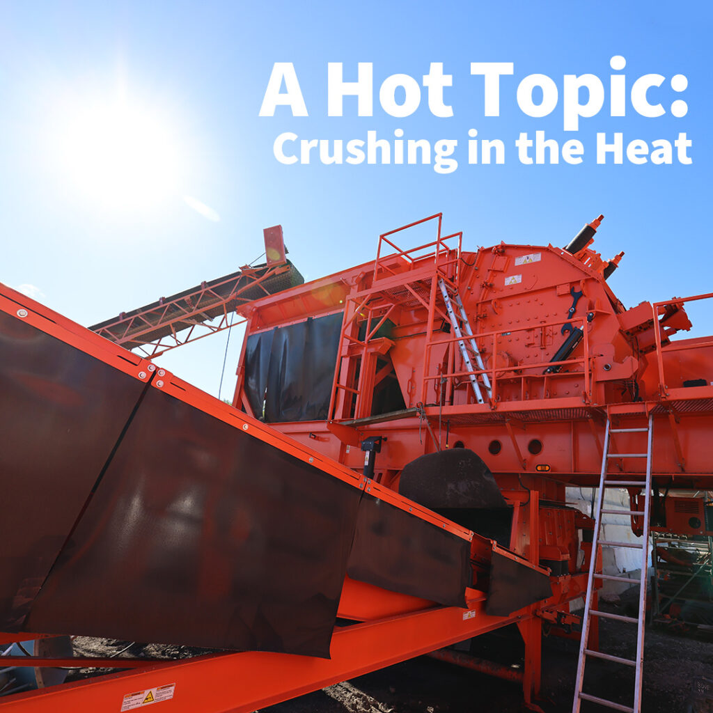 A Hot Topic: Crushing in the Heat